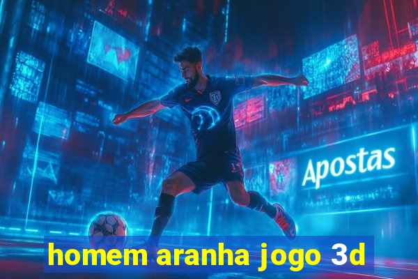 homem aranha jogo 3d